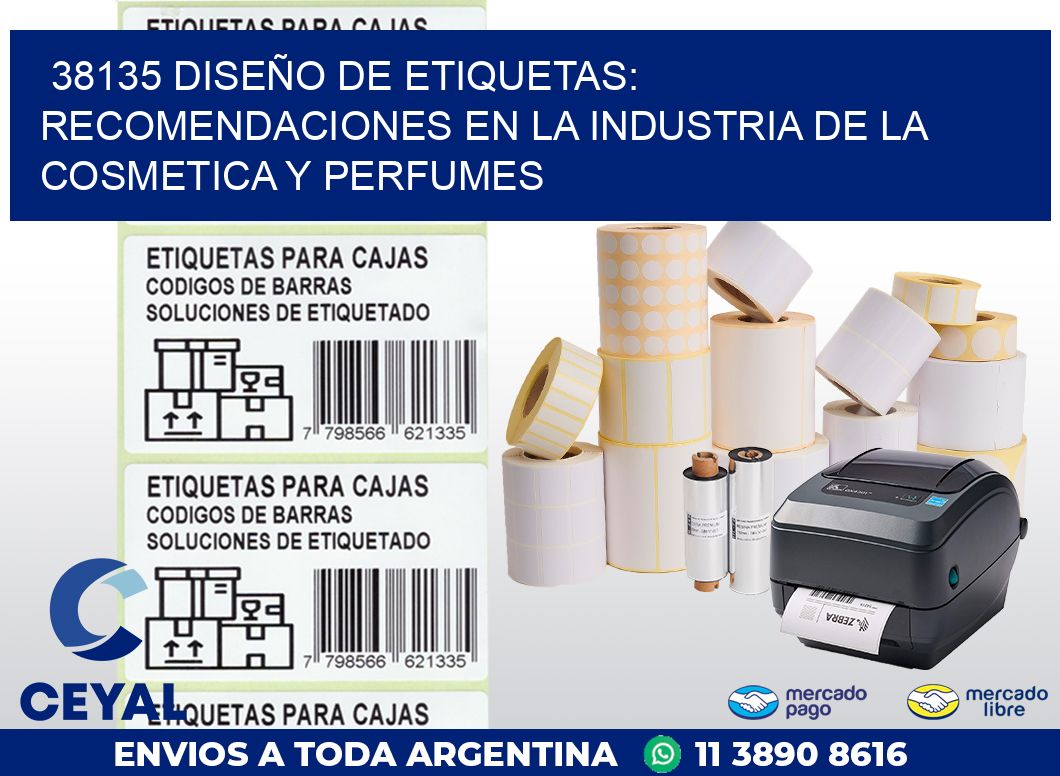 38135 DISEÑO DE ETIQUETAS: RECOMENDACIONES EN LA INDUSTRIA DE LA COSMETICA Y PERFUMES