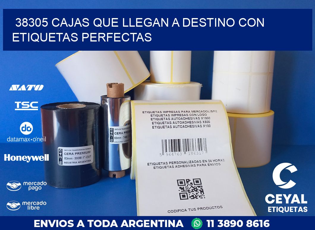 38305 CAJAS QUE LLEGAN A DESTINO CON ETIQUETAS PERFECTAS