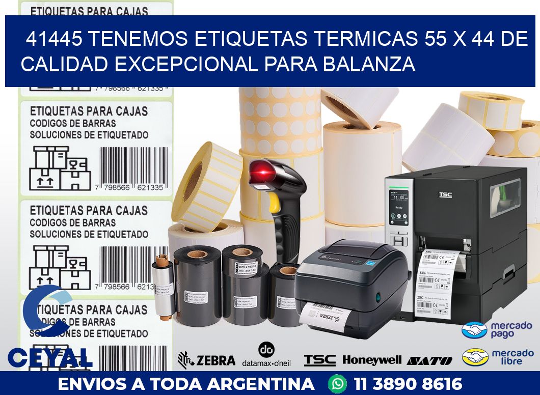 41445 TENEMOS ETIQUETAS TERMICAS 55 X 44 DE CALIDAD EXCEPCIONAL PARA BALANZA