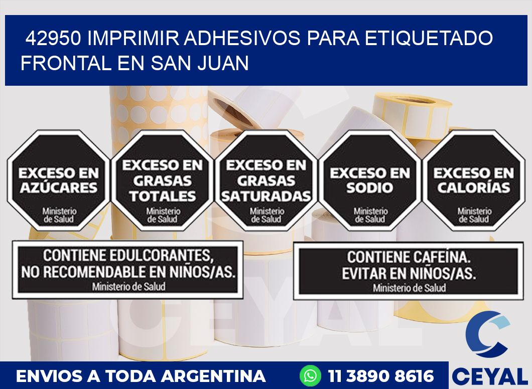 42950 IMPRIMIR ADHESIVOS PARA ETIQUETADO FRONTAL EN SAN JUAN