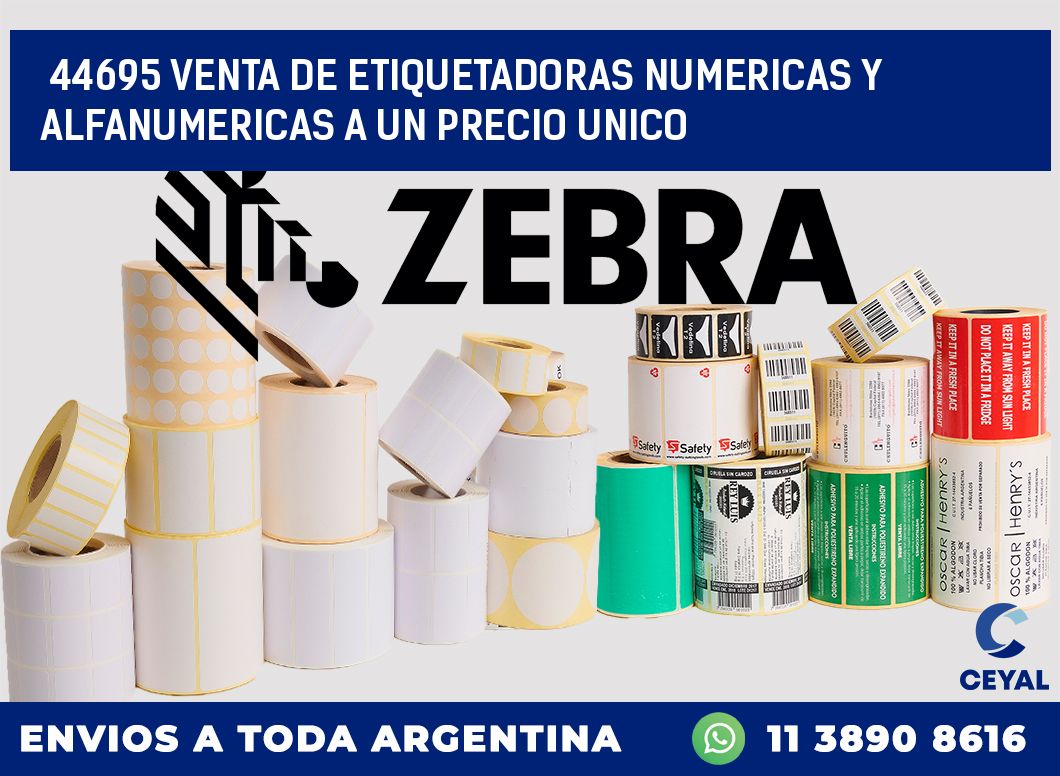 44695 VENTA DE ETIQUETADORAS NUMERICAS Y ALFANUMERICAS A UN PRECIO UNICO
