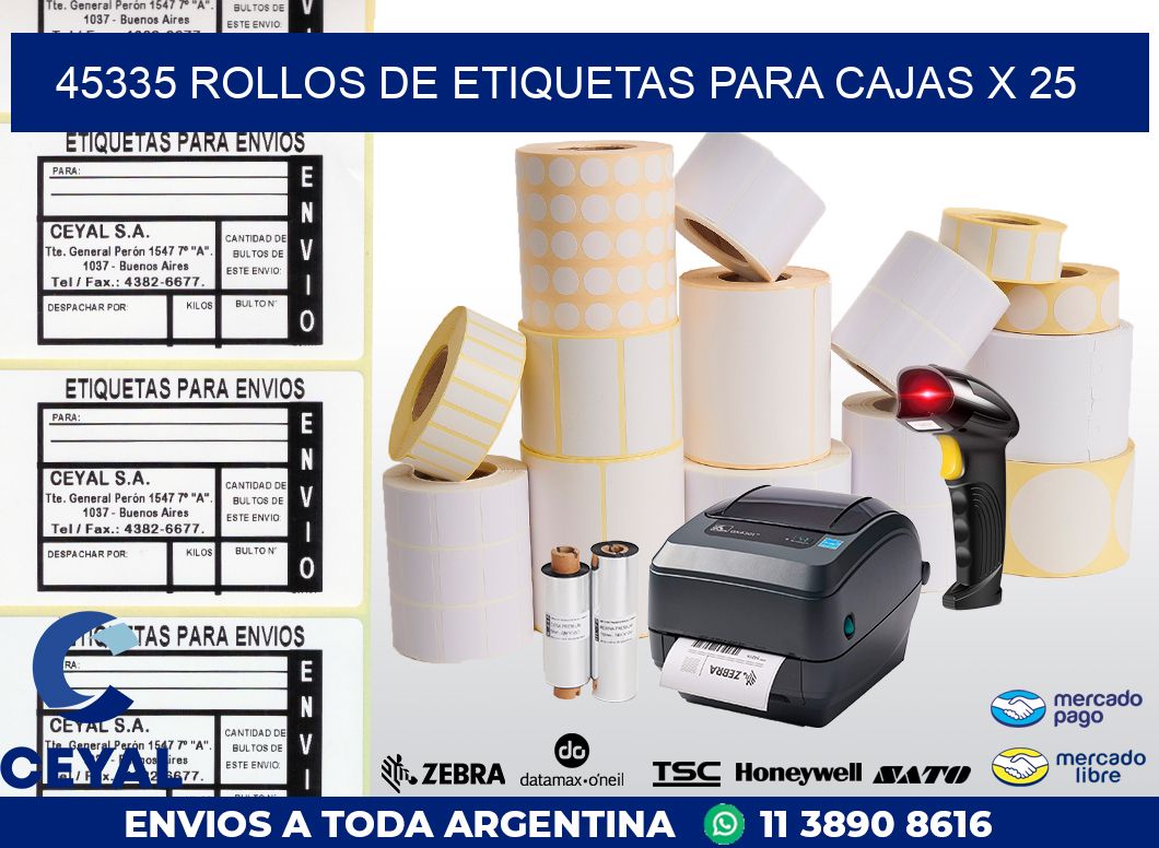 45335 ROLLOS DE ETIQUETAS PARA CAJAS X 25
