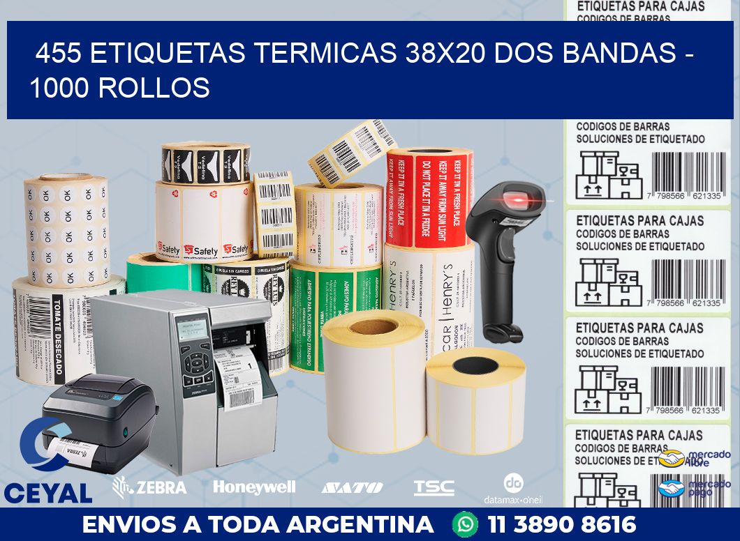 455 ETIQUETAS TERMICAS 38X20 DOS BANDAS - 1000 ROLLOS
