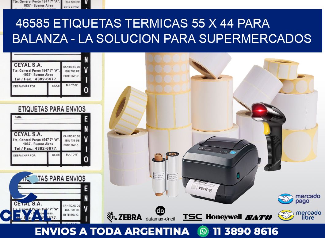 46585 ETIQUETAS TERMICAS 55 X 44 PARA BALANZA – LA SOLUCION PARA SUPERMERCADOS