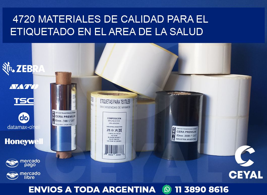 4720 MATERIALES DE CALIDAD PARA EL ETIQUETADO EN EL AREA DE LA SALUD