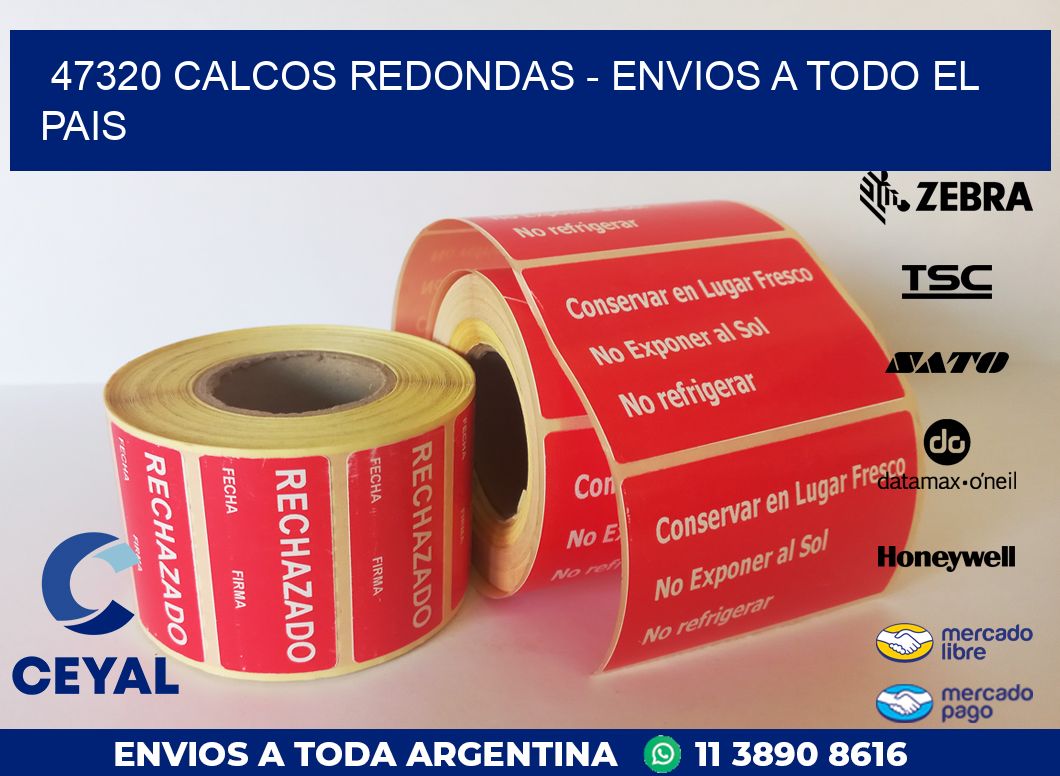 47320 CALCOS REDONDAS – ENVIOS A TODO EL PAIS