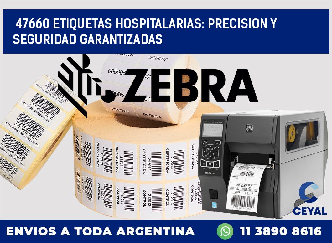 47660 ETIQUETAS HOSPITALARIAS: PRECISION Y SEGURIDAD GARANTIZADAS