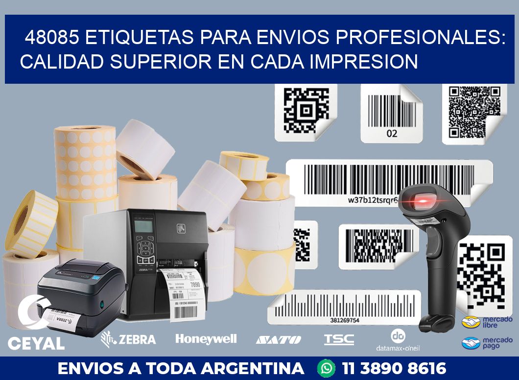 48085 ETIQUETAS PARA ENVIOS PROFESIONALES: CALIDAD SUPERIOR EN CADA IMPRESION