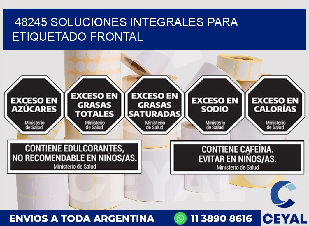 48245 SOLUCIONES INTEGRALES PARA ETIQUETADO FRONTAL
