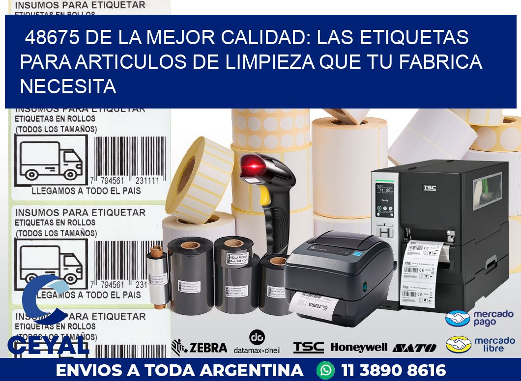 48675 DE LA MEJOR CALIDAD: LAS ETIQUETAS PARA ARTICULOS DE LIMPIEZA QUE TU FABRICA NECESITA