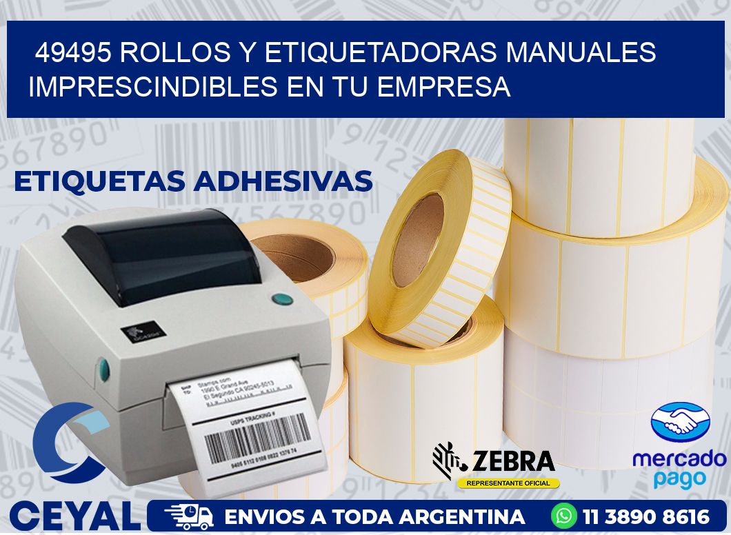 49495 ROLLOS Y ETIQUETADORAS MANUALES IMPRESCINDIBLES EN TU EMPRESA