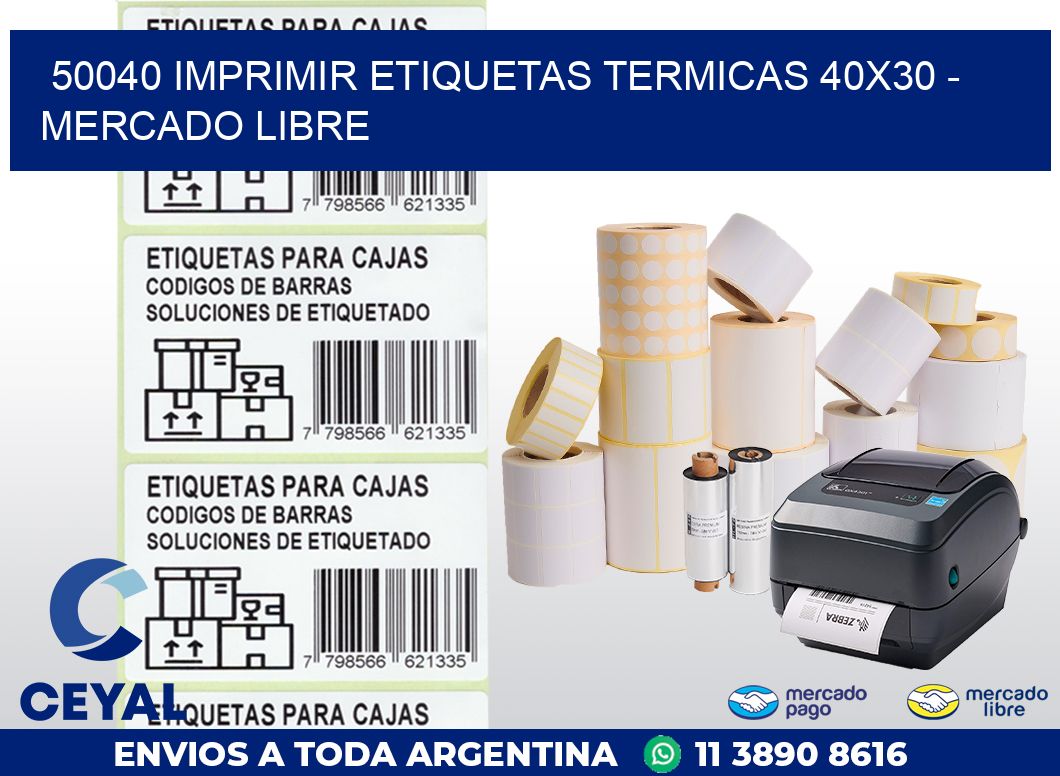 50040 IMPRIMIR ETIQUETAS TERMICAS 40X30 - MERCADO LIBRE
