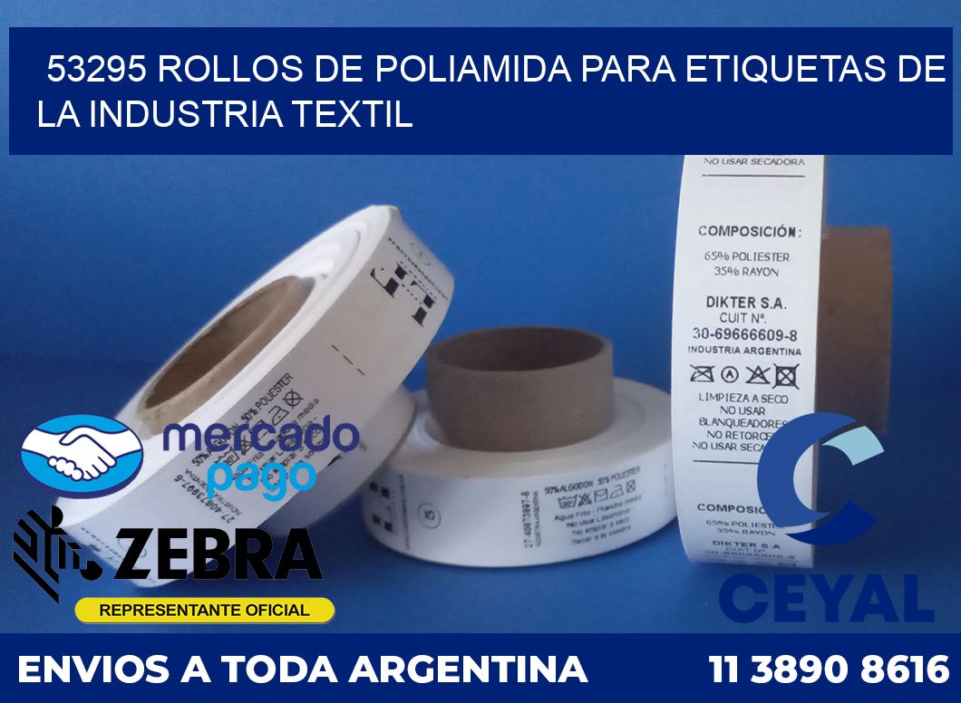 53295 ROLLOS DE POLIAMIDA PARA ETIQUETAS DE LA INDUSTRIA TEXTIL