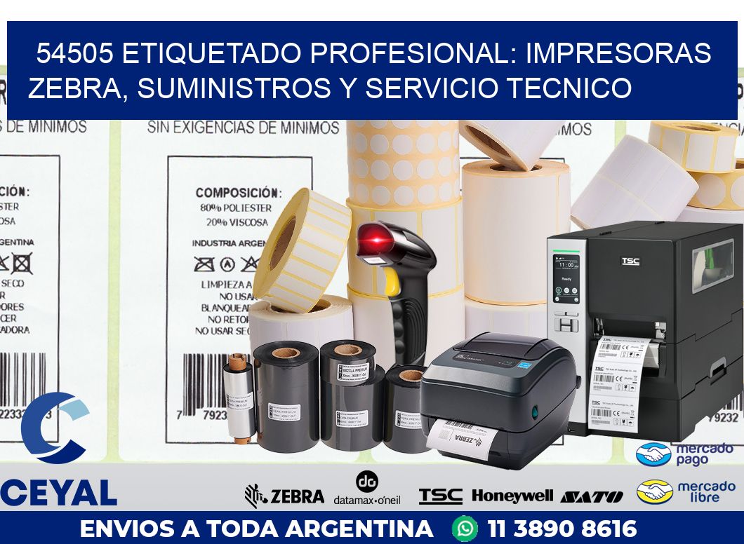 54505 ETIQUETADO PROFESIONAL: IMPRESORAS ZEBRA, SUMINISTROS Y SERVICIO TECNICO