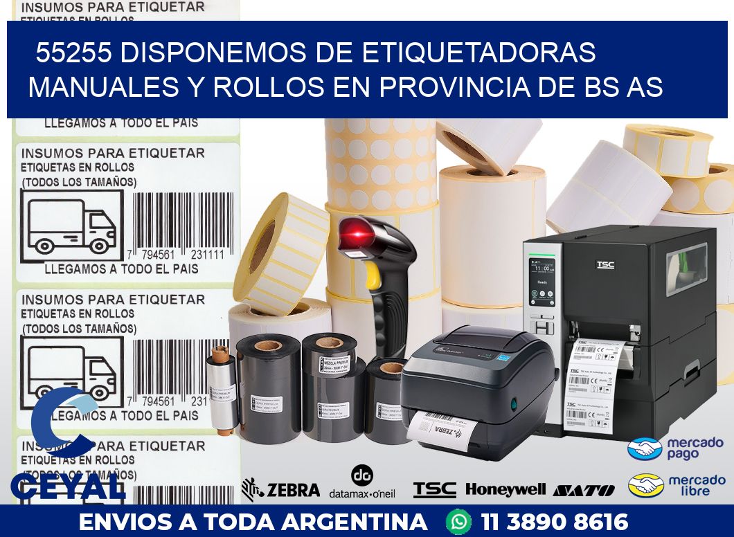 55255 DISPONEMOS DE ETIQUETADORAS MANUALES Y ROLLOS EN PROVINCIA DE BS AS