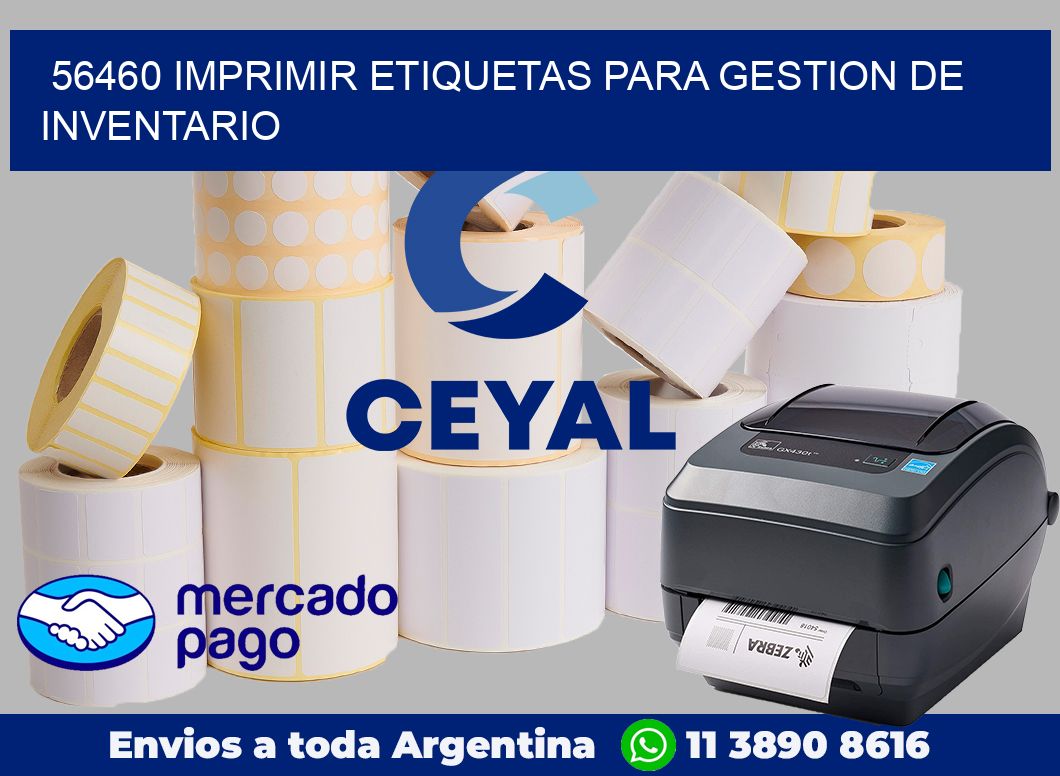 56460 IMPRIMIR ETIQUETAS PARA GESTION DE INVENTARIO
