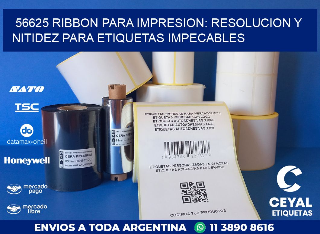 56625 RIBBON PARA IMPRESION: RESOLUCION Y NITIDEZ PARA ETIQUETAS IMPECABLES