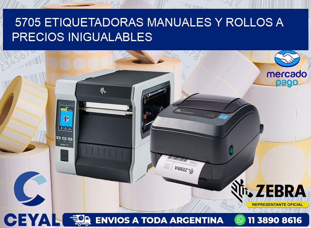 5705 ETIQUETADORAS MANUALES Y ROLLOS A PRECIOS INIGUALABLES