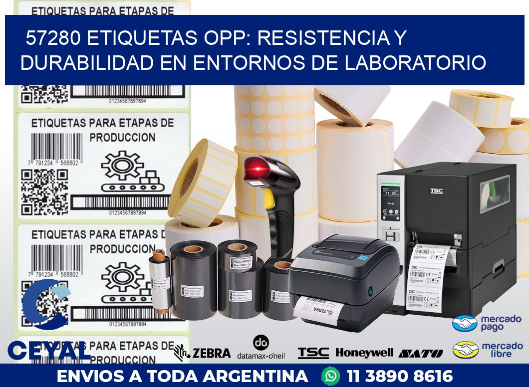 57280 ETIQUETAS OPP: RESISTENCIA Y DURABILIDAD EN ENTORNOS DE LABORATORIO