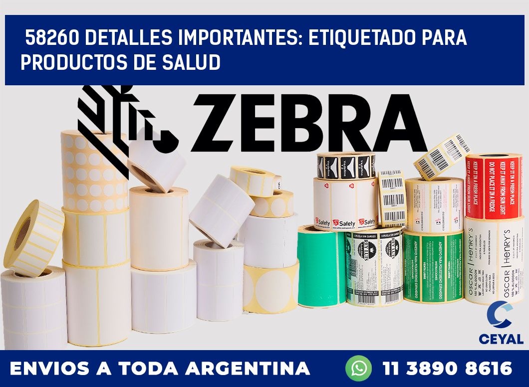 58260 DETALLES IMPORTANTES: ETIQUETADO PARA PRODUCTOS DE SALUD