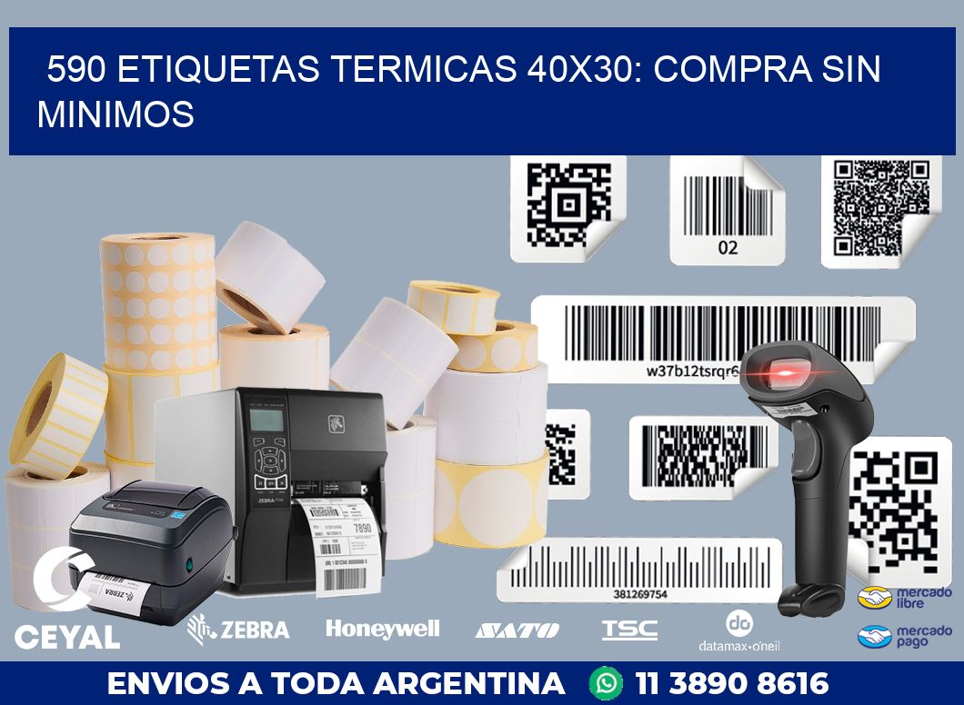 590 ETIQUETAS TERMICAS 40X30: COMPRA SIN MINIMOS