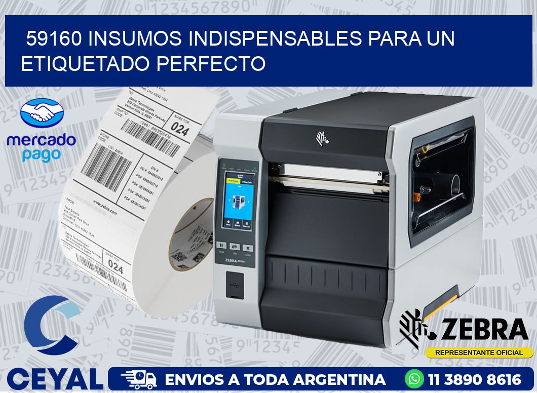 59160 INSUMOS INDISPENSABLES PARA UN ETIQUETADO PERFECTO