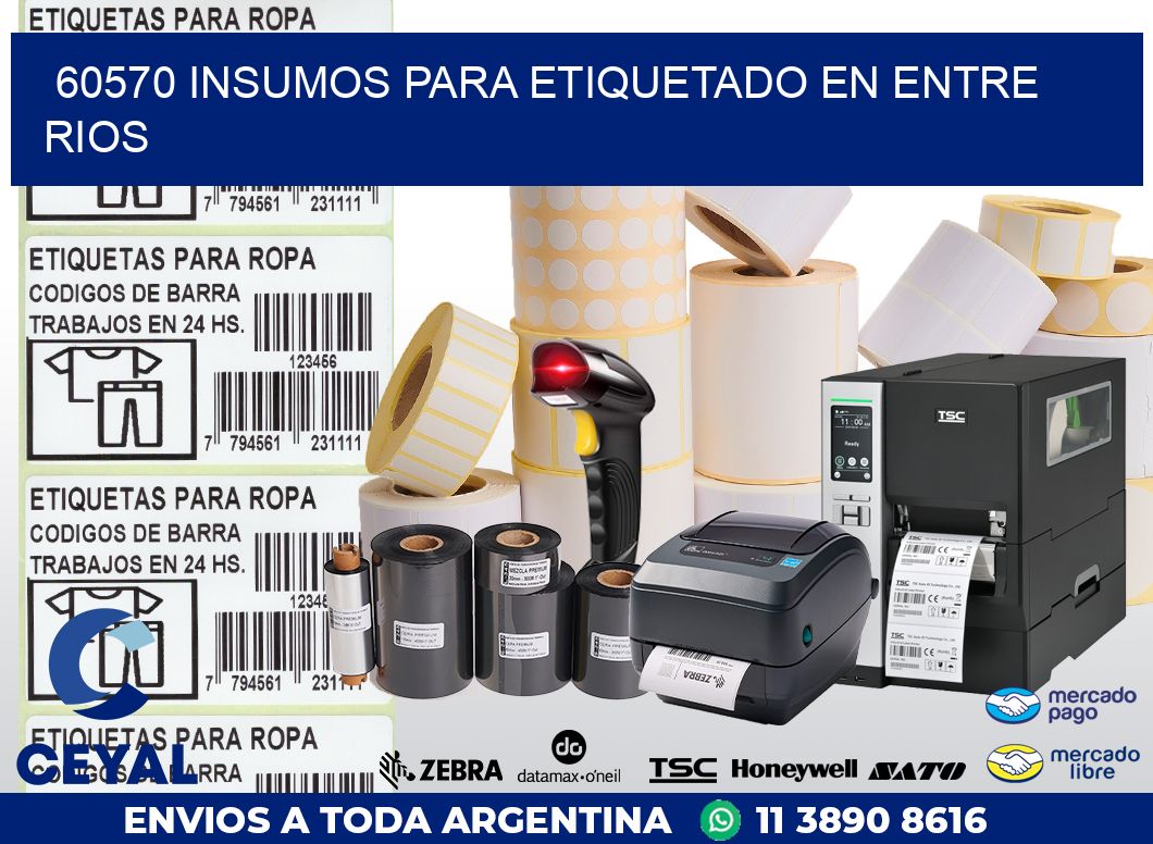 60570 INSUMOS PARA ETIQUETADO EN ENTRE RIOS