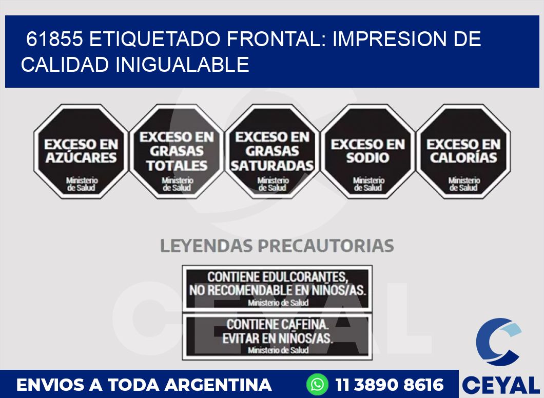 61855 ETIQUETADO FRONTAL: IMPRESION DE CALIDAD INIGUALABLE