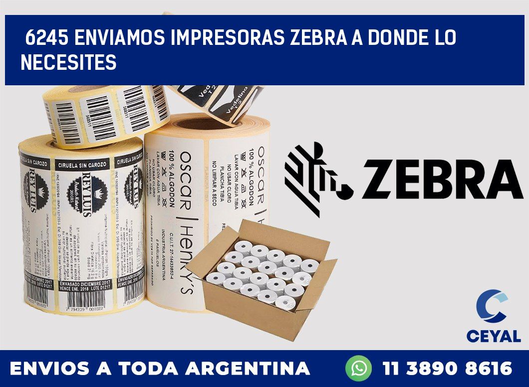 6245 ENVIAMOS IMPRESORAS ZEBRA A DONDE LO NECESITES
