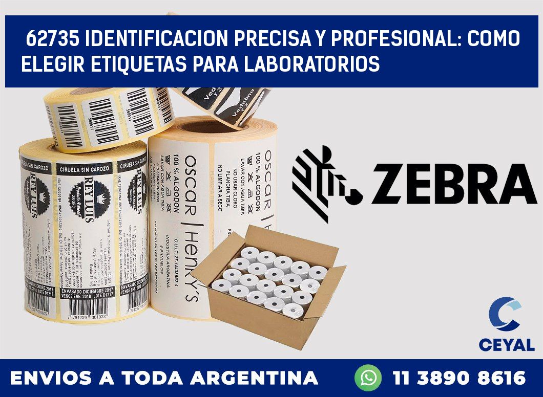 62735 IDENTIFICACION PRECISA Y PROFESIONAL: COMO ELEGIR ETIQUETAS PARA LABORATORIOS