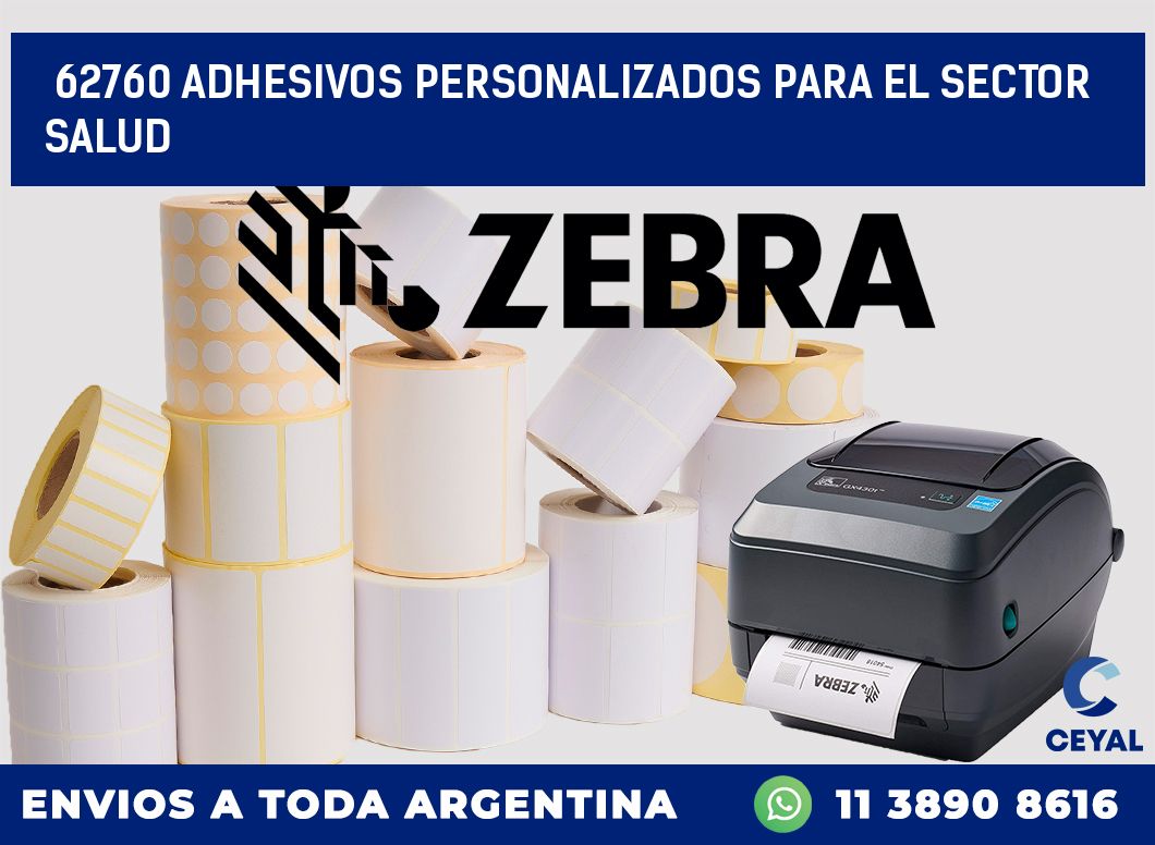 62760 ADHESIVOS PERSONALIZADOS PARA EL SECTOR SALUD