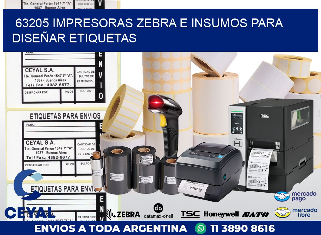63205 IMPRESORAS ZEBRA E INSUMOS PARA DISEÑAR ETIQUETAS