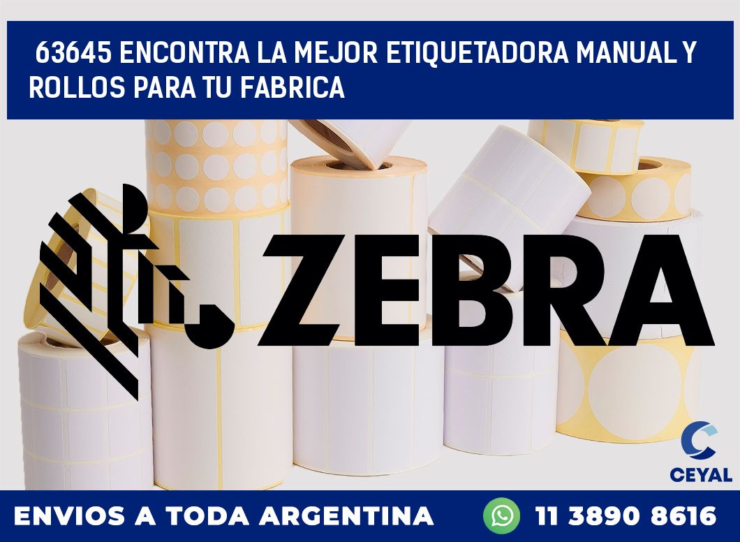 63645 ENCONTRA LA MEJOR ETIQUETADORA MANUAL Y ROLLOS PARA TU FABRICA