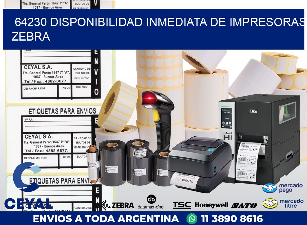 64230 DISPONIBILIDAD INMEDIATA DE IMPRESORAS ZEBRA