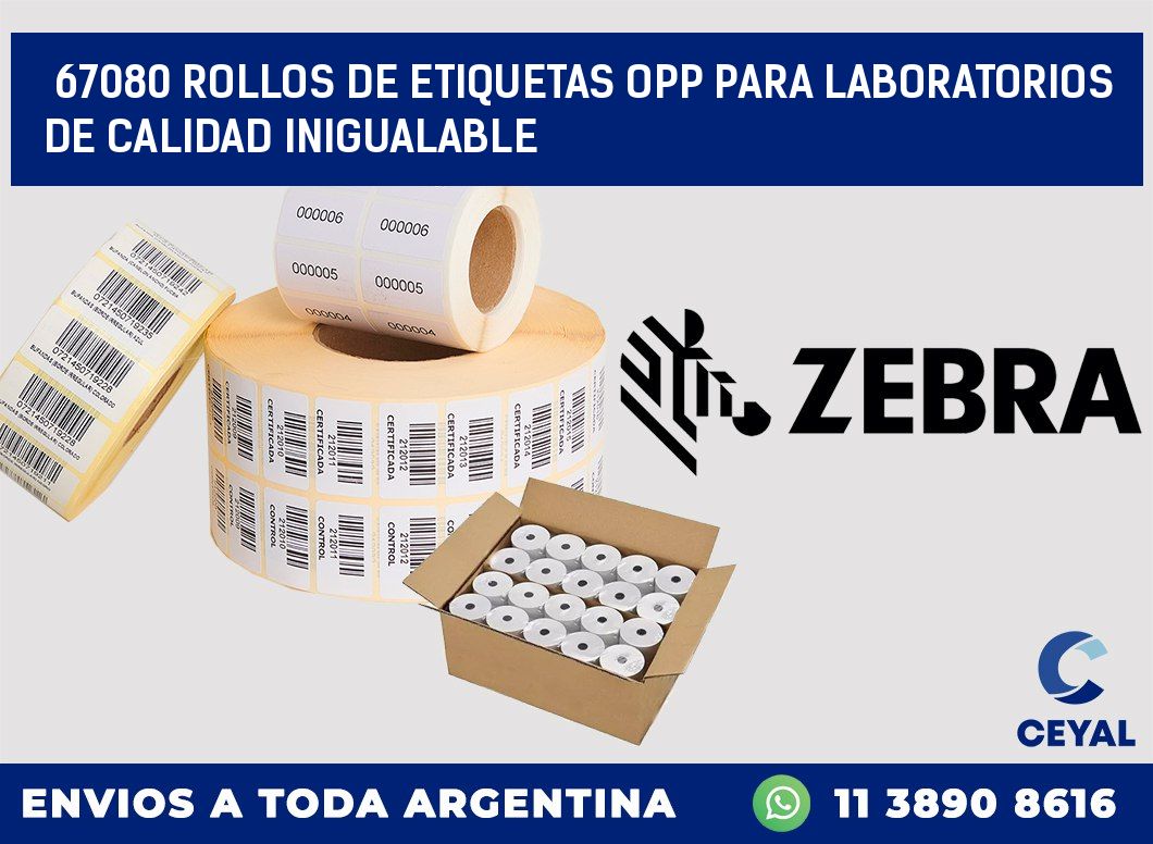67080 ROLLOS DE ETIQUETAS OPP PARA LABORATORIOS DE CALIDAD INIGUALABLE