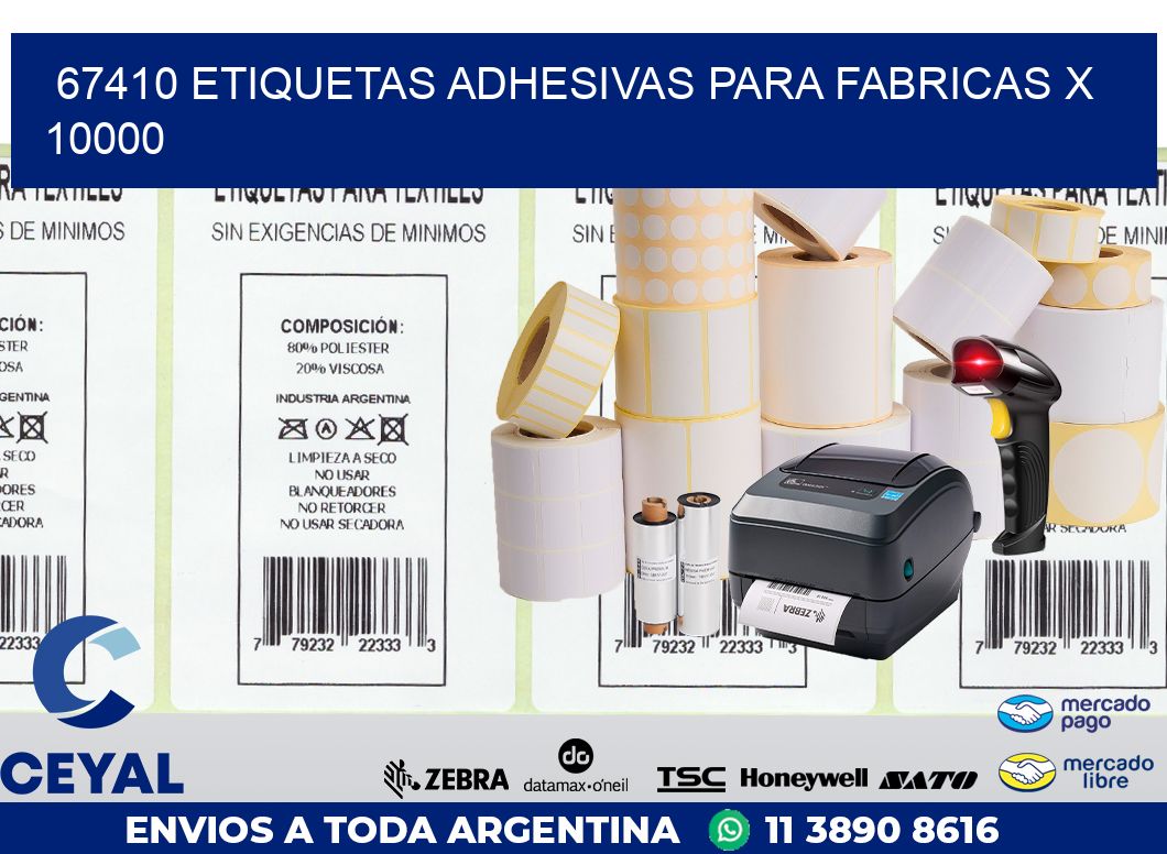 67410 ETIQUETAS ADHESIVAS PARA FABRICAS X 10000