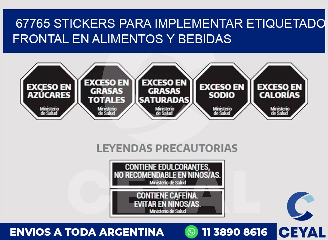 67765 STICKERS PARA IMPLEMENTAR ETIQUETADO FRONTAL EN ALIMENTOS Y BEBIDAS