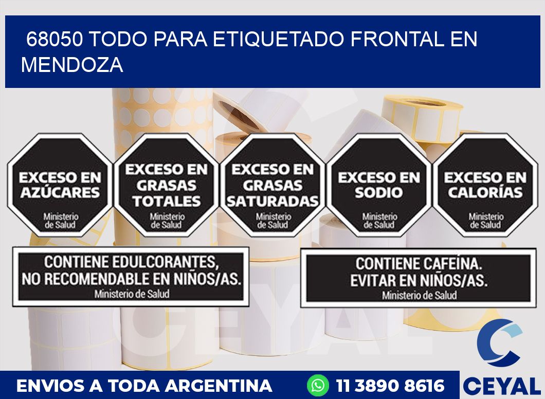 68050 TODO PARA ETIQUETADO FRONTAL EN MENDOZA