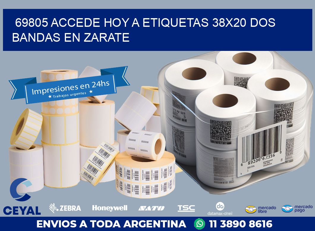 69805 ACCEDE HOY A ETIQUETAS 38X20 DOS BANDAS EN ZARATE
