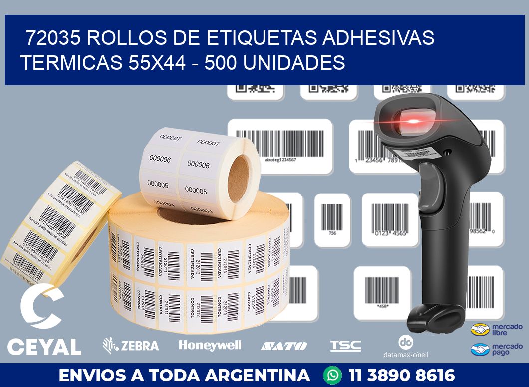 72035 ROLLOS DE ETIQUETAS ADHESIVAS TERMICAS 55X44 - 500 UNIDADES