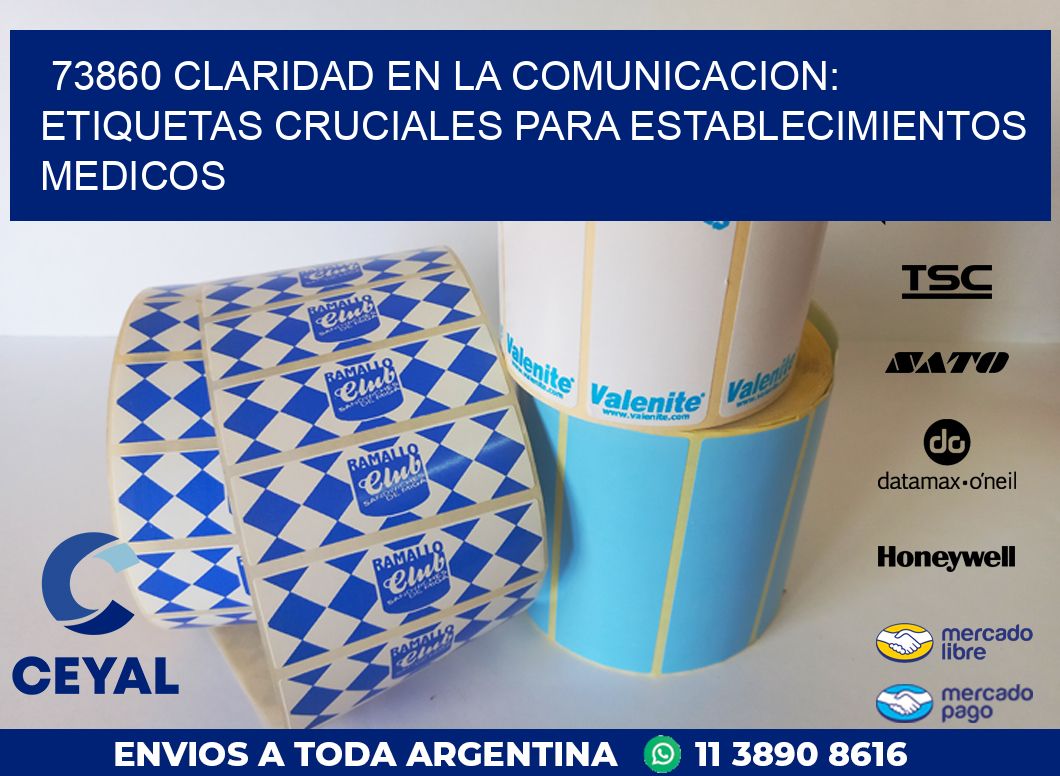 73860 CLARIDAD EN LA COMUNICACION: ETIQUETAS CRUCIALES PARA ESTABLECIMIENTOS MEDICOS