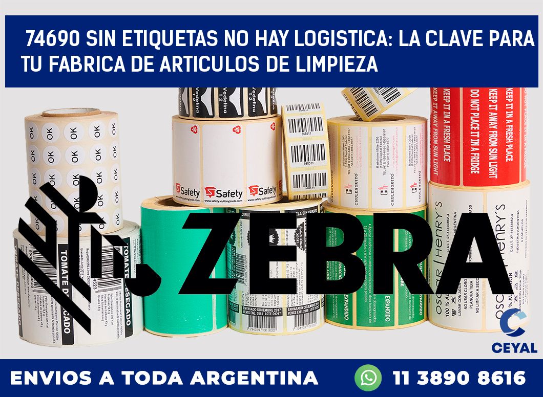 74690 SIN ETIQUETAS NO HAY LOGISTICA: LA CLAVE PARA TU FABRICA DE ARTICULOS DE LIMPIEZA