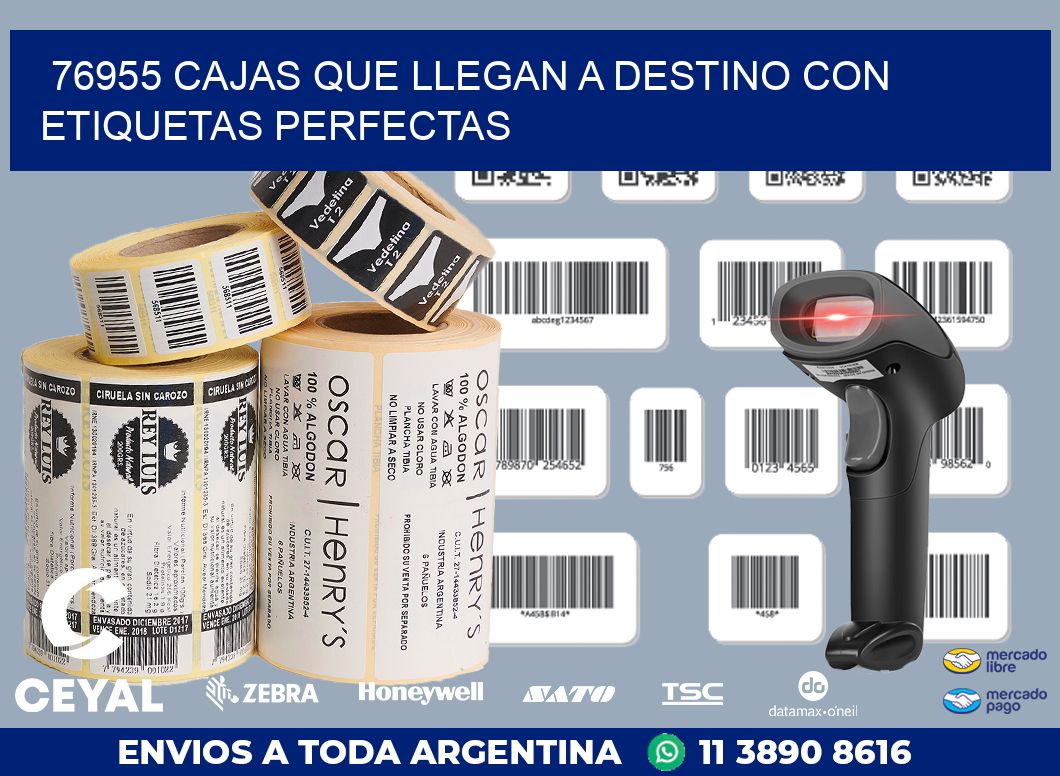 76955 CAJAS QUE LLEGAN A DESTINO CON ETIQUETAS PERFECTAS