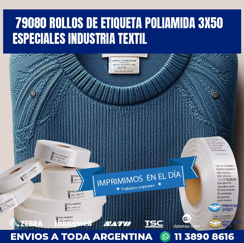 79080 ROLLOS DE ETIQUETA POLIAMIDA 3X50 ESPECIALES INDUSTRIA TEXTIL