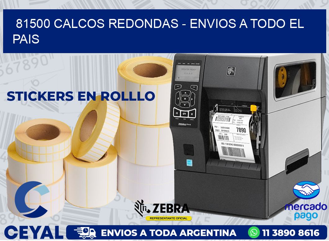 81500 CALCOS REDONDAS - ENVIOS A TODO EL PAIS