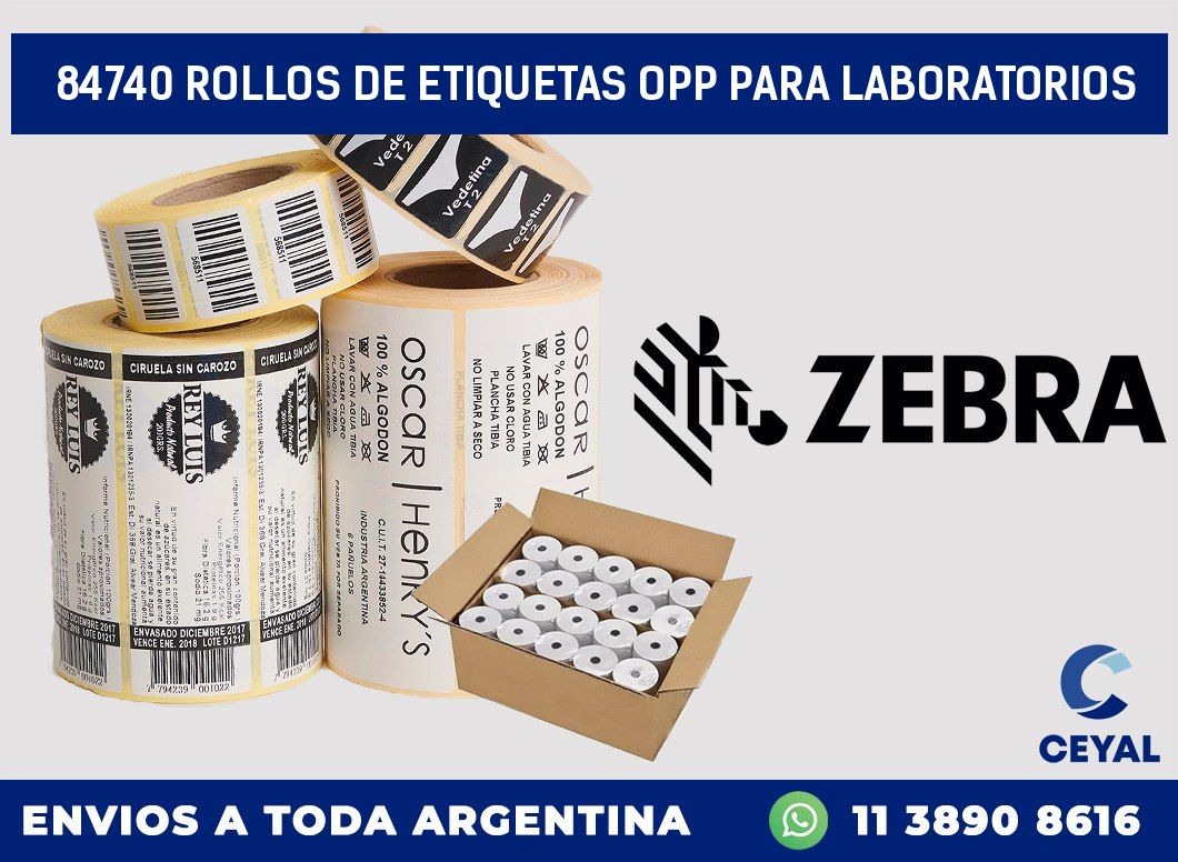84740 ROLLOS DE ETIQUETAS OPP PARA LABORATORIOS