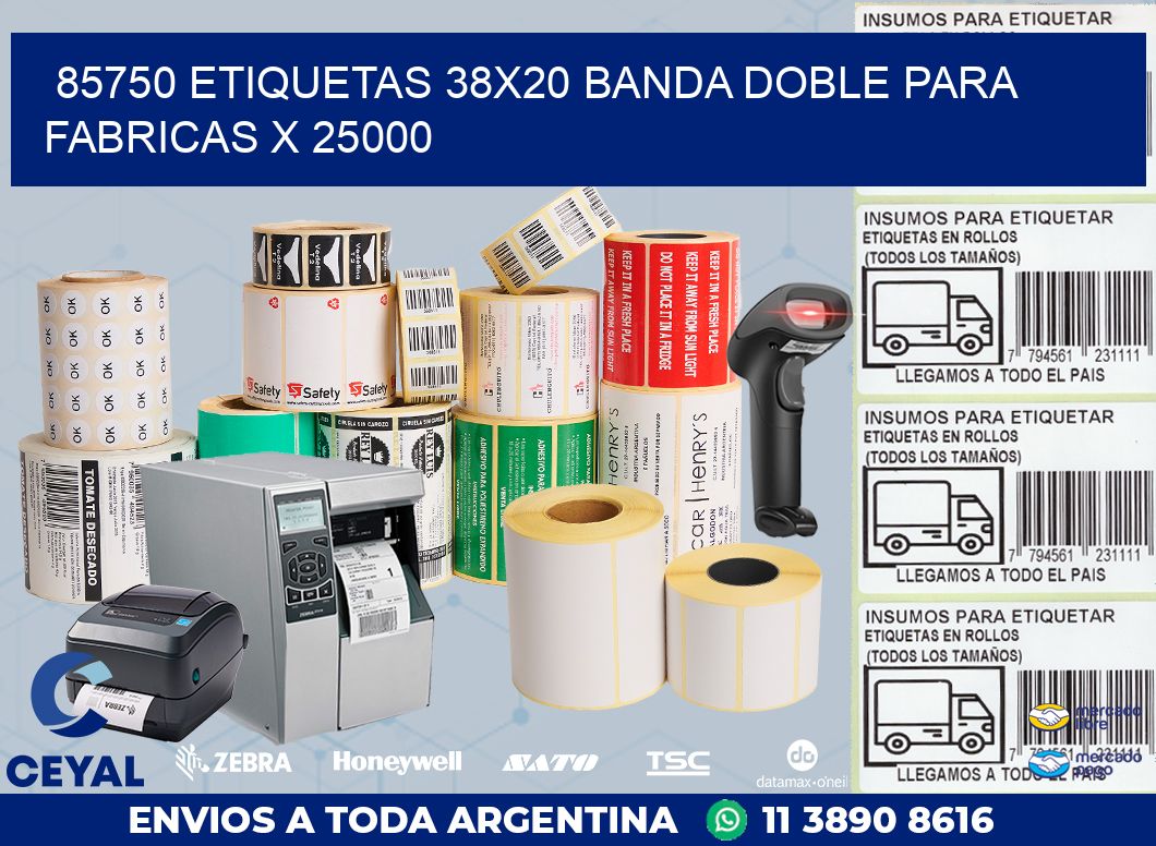 85750 ETIQUETAS 38X20 BANDA DOBLE PARA FABRICAS X 25000