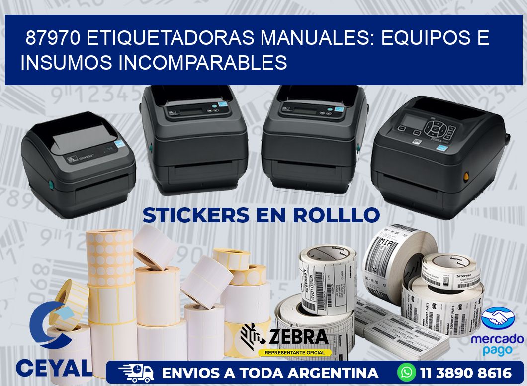 87970 ETIQUETADORAS MANUALES: EQUIPOS E INSUMOS INCOMPARABLES