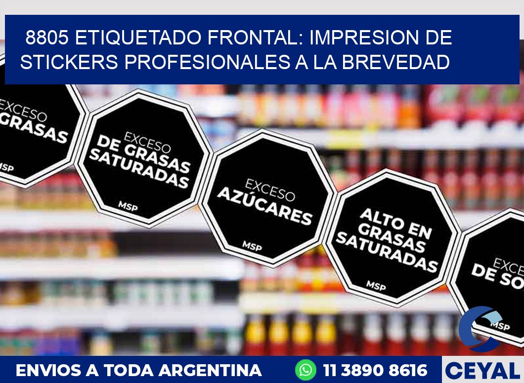 8805 ETIQUETADO FRONTAL: IMPRESION DE STICKERS PROFESIONALES A LA BREVEDAD