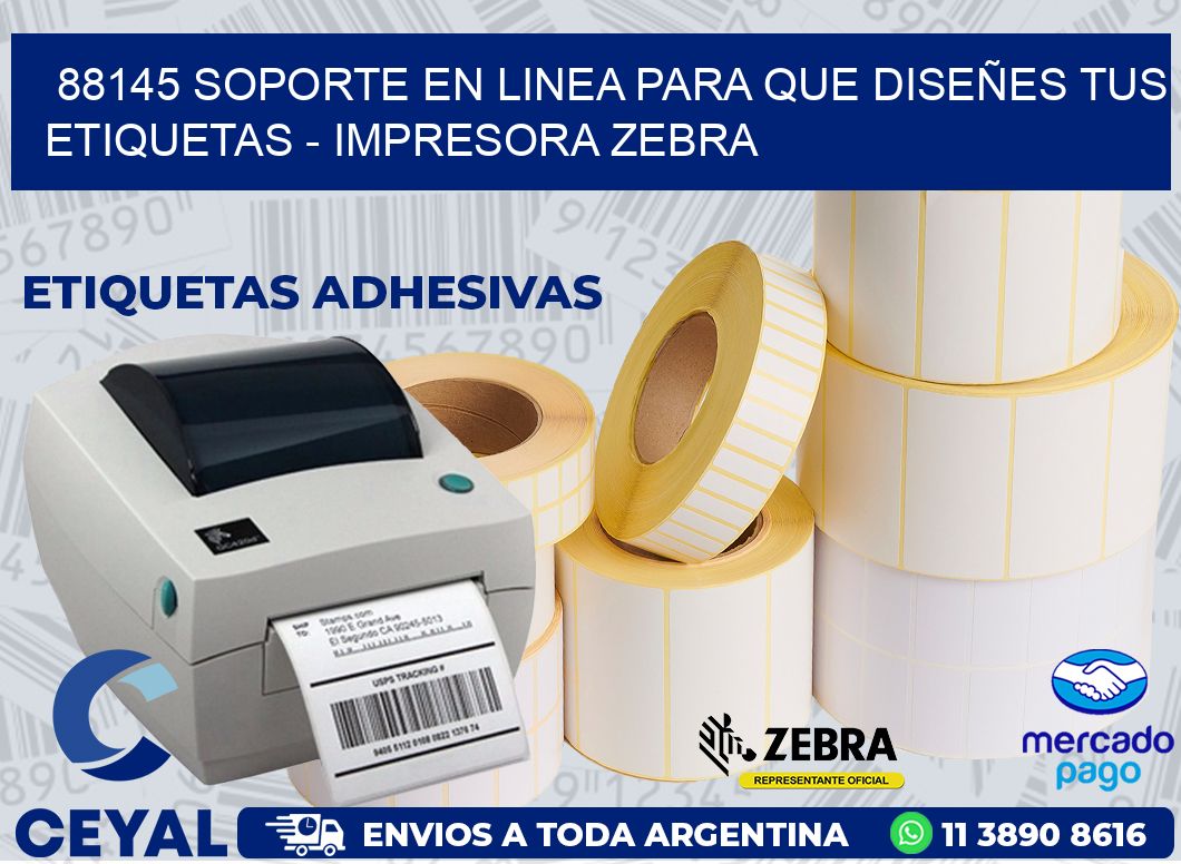 88145 SOPORTE EN LINEA PARA QUE DISEÑES TUS ETIQUETAS - IMPRESORA ZEBRA
